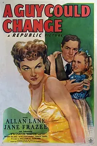 Постер к фильму «A Guy Could Change (1946)»