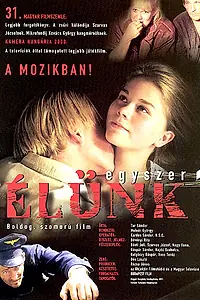 Постер к фильму «Egyszer élünk (2000)»