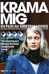 Главный постер фильма «Krama mig (2005)»