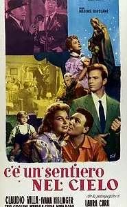 Главный постер фильма «C'è un sentiero nel cielo (1957)»