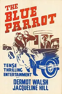 Постер к фильму «The Blue Parrot (1953)»