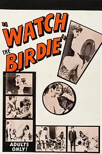 Главный постер фильма «Watch the Birdie (1965)»