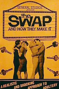 Главный постер фильма «The Swap and How They Make It (1966)»