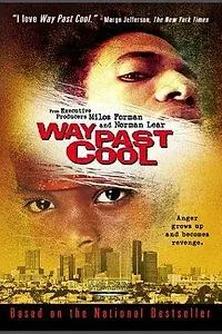 Постер к фильму «Way Past Cool (2000)»