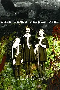 Постер к мультфильму «When Ponds Freeze Over (1998)»