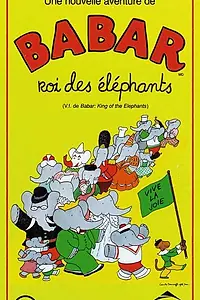 Постер к мультфильму «Babar: King of the Elephants (1999)»