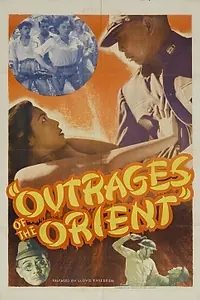 Постер к фильму «Outrages of the Orient (1948)»