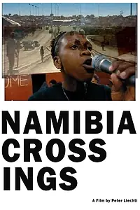 Постер к фильму «Namibia Crossings (2004)»