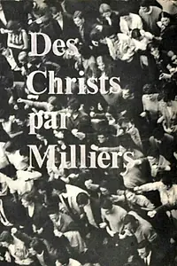 Главный постер фильма «Des Christs par milliers (1969)»