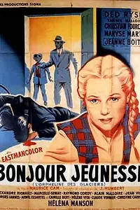 Главный постер фильма «Bonjour jeunesse (1957)»