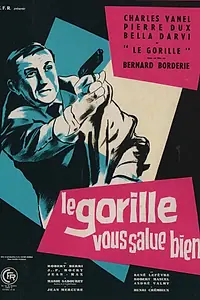 Главный постер фильма «Привет вам от Гориллы (1958)»