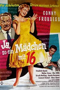 Постер к фильму «Ja, so ein Mädchen mit sechzehn (1959)»