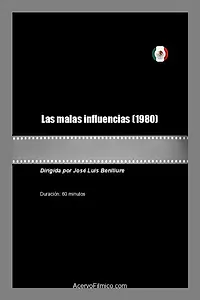 Главный постер фильма «Las malas influencias (1980)»