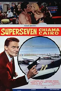 Главный постер фильма «Супер Семь звонит в Каир (1965)»