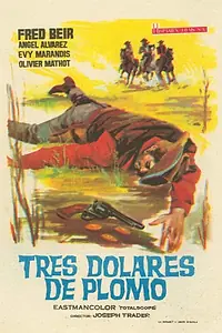 Главный постер фильма «Tres dólares de plomo (1964)»