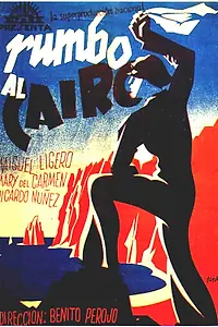 Постер к фильму «Rumbo al Cairo (1940)»