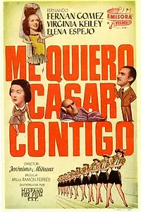 Главный постер фильма «Me quiero casar contigo (1951)»