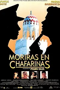 Постер к фильму «Умереть на Чафаринасах (1995)»