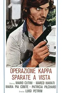 Постер к фильму «Операция «Каппа»: Стрелять без предупреждения (1977)»