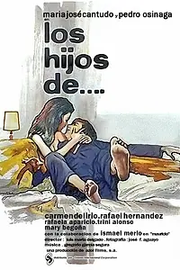 Постер к фильму «Los hijos de... (1976)»
