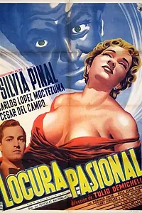 Главный постер фильма «Безумие страсти (1956)»