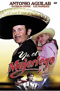 Главный постер фильма «Yo, el mujeriego (1963)»