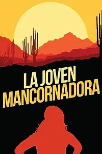 Главный постер фильма «La joven Mancornadora (1961)»