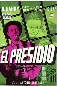 Постер к фильму «El presidio (1954)»