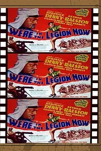 Главный постер фильма «We're in the Legion Now (1936)»