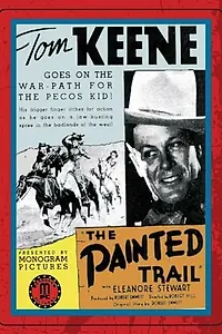 Главный постер фильма «The Painted Trail (1938)»