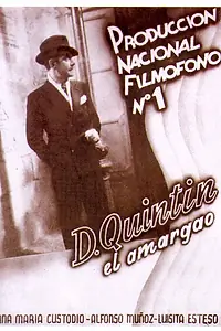 Главный постер фильма «Don Quintín el amargao (1935)»