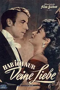 Постер к фильму «Hab' ich nur deine Liebe (1953)»