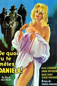 Постер к фильму «Во что ты ввязываешься, Даниэла? (1961)»