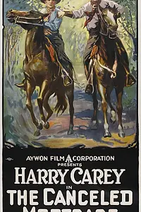 Главный постер фильма «The Canceled Mortgage (1915)»