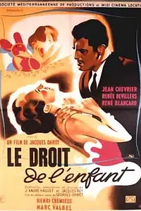 Главный постер фильма «Le droit de l'enfant (1949)»