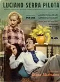 Постер к фильму «Пилот Лучано Серра (1938)»
