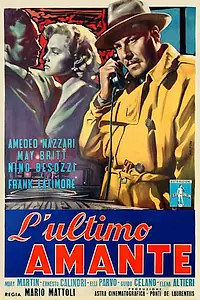 Главный постер фильма «L'ultimo amante (1955)»