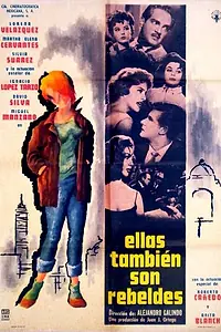 Главный постер фильма «Ellas también son rebeldes (1961)»