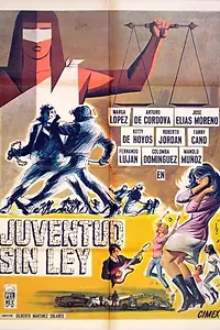Постер к фильму «Juventud sin ley (1966)»