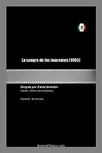 Главный постер фильма «La sangre de los inocentes (1995)»
