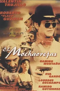 Постер к фильму «El mochaorejas (1998)»