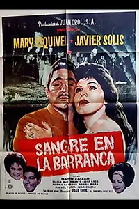Главный постер фильма «Sangre en la barranca (1963)»