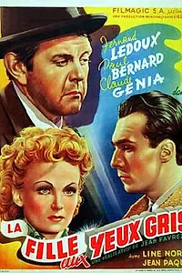 Главный постер фильма «La fille aux yeux gris (1945)»