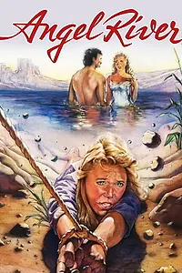 Главный постер фильма «Angel River (1986)»