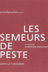 Постер к фильму «Les semeurs de peste (1995)»