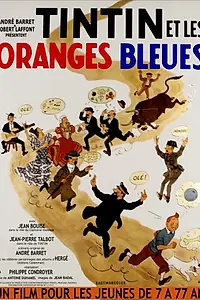 Постер к фильму «Тинтин и голубые апельсины (1964)»