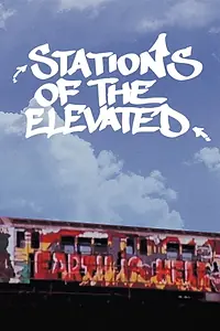 Главный постер фильма «Stations of the Elevated (1981)»