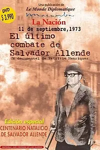 Постер к фильму «11 de septiembre de 1973. El último combate de Salvador Allende (1998)»