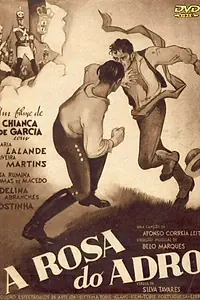 Главный постер фильма «A Rosa do Adro (1938)»