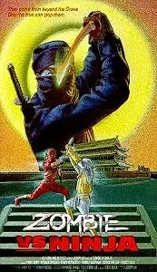 Постер к фильму «Zombie vs. Ninja (1989)»